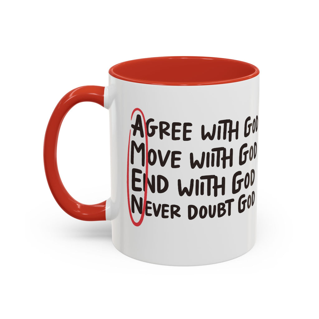 Amen Coffee Mug – Christian Faith Mug with 'Agree, Move, End, Never Doubt God' Design