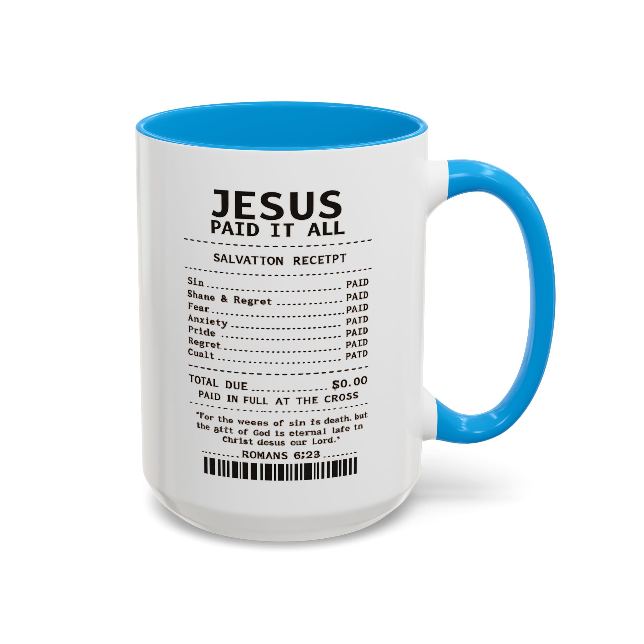 Jesus Paid It All — 11oz/15oz Coffee Cup with Scripture Quotes