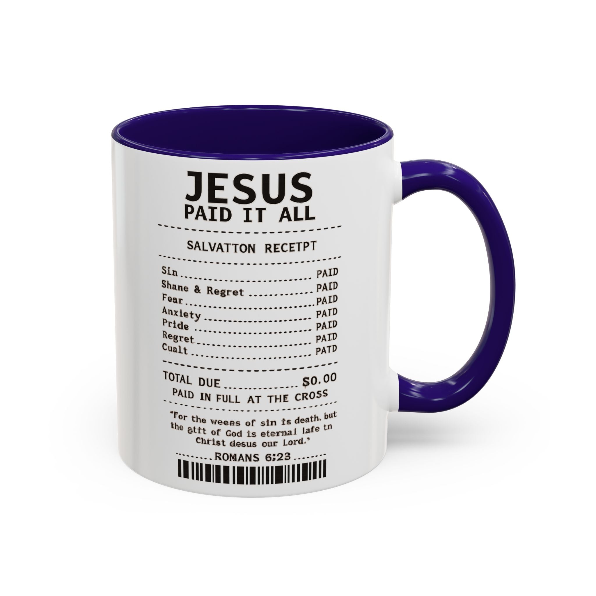 Jesus Paid It All — 11oz/15oz Coffee Cup with Scripture Quotes