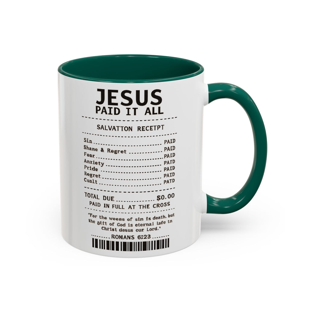 Jesus Paid It All — 11oz/15oz Coffee Cup with Scripture Quotes