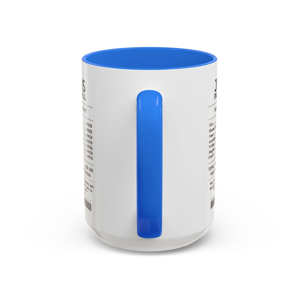 Jesus Paid It All — 11oz/15oz Coffee Cup with Scripture Quotes