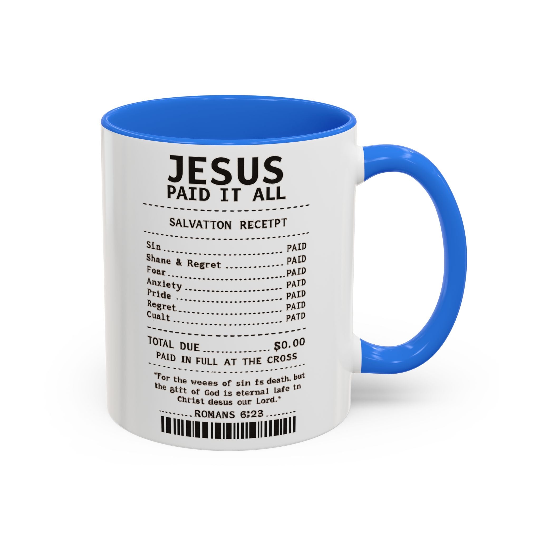 Jesus Paid It All — 11oz/15oz Coffee Cup with Scripture Quotes