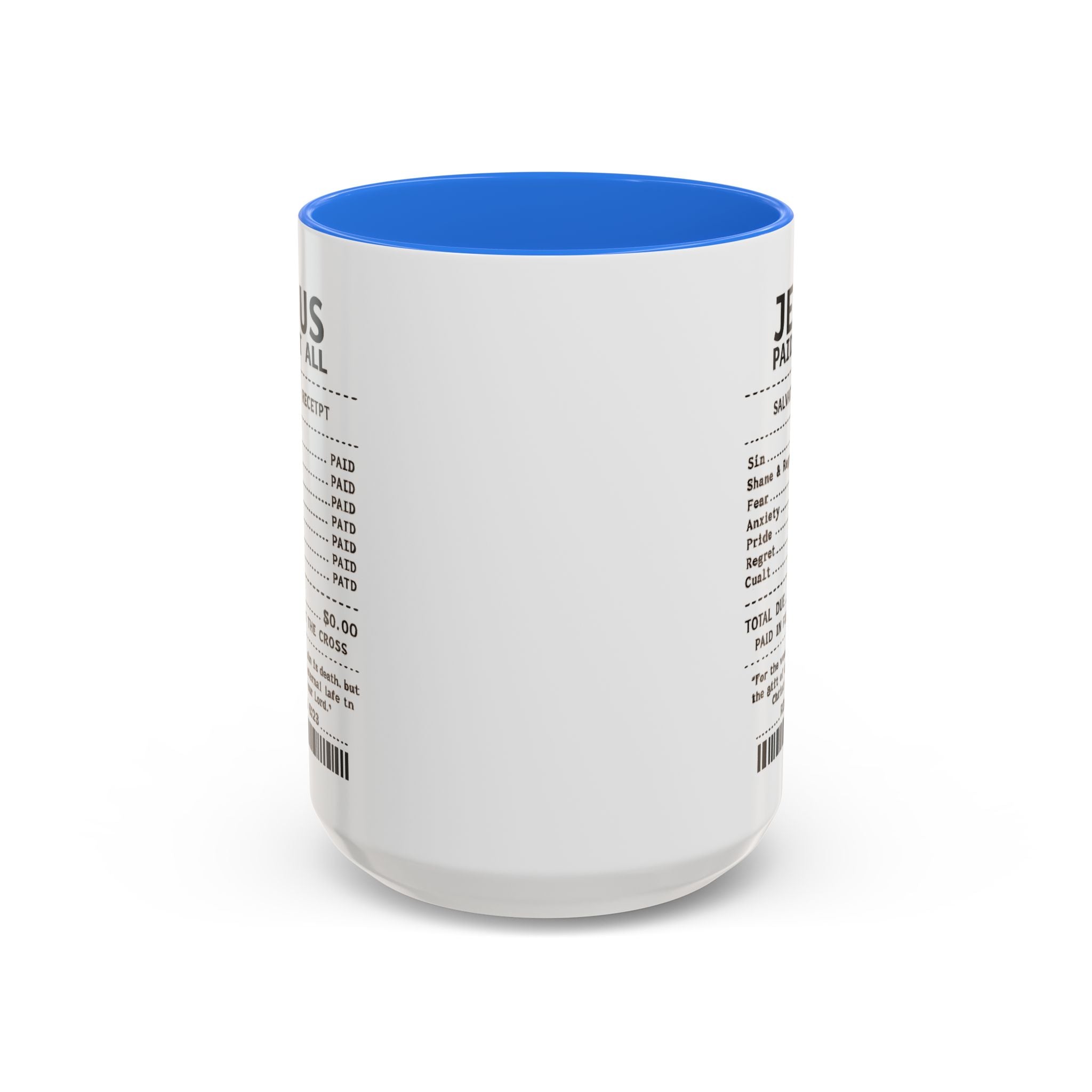 Jesus Paid It All — 11oz/15oz Coffee Cup with Scripture Quotes