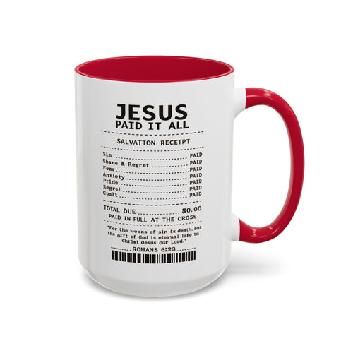 Jesus Paid It All — 11oz/15oz Coffee Cup with Scripture Quotes