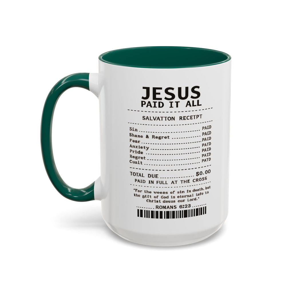 Jesus Paid It All — 11oz/15oz Coffee Cup with Scripture Quotes
