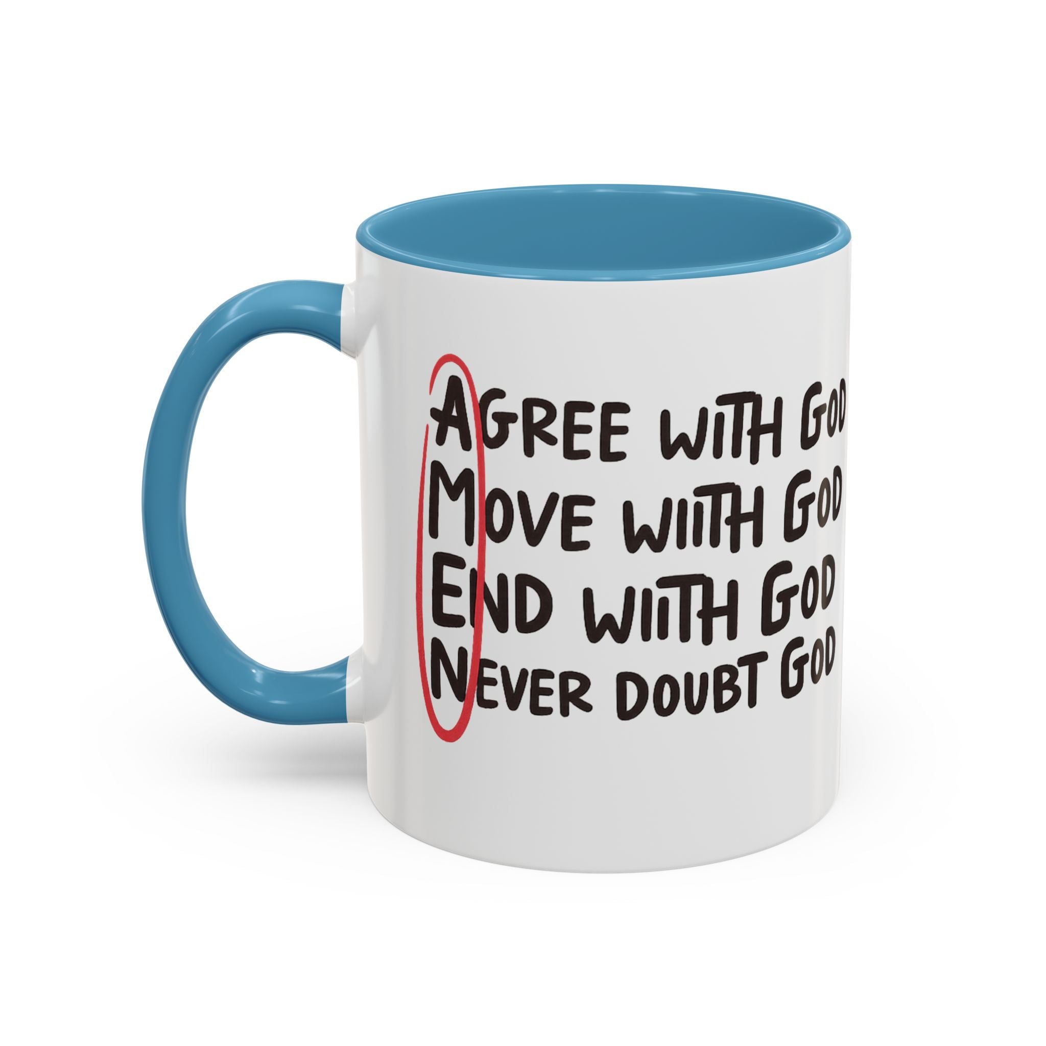 Amen Coffee Mug – Christian Faith Mug with 'Agree, Move, End, Never Doubt God' Design