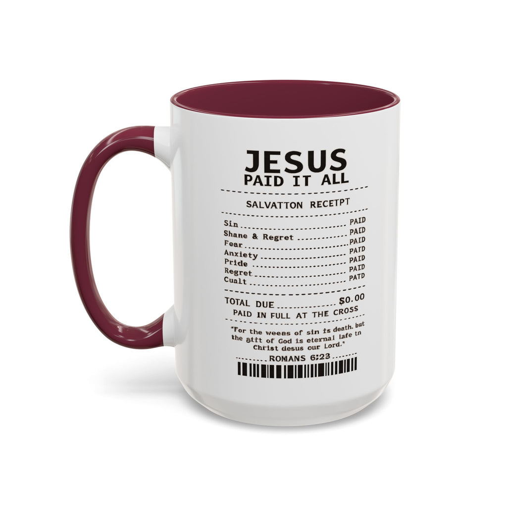 Jesus Paid It All — 11oz/15oz Coffee Cup with Scripture Quotes