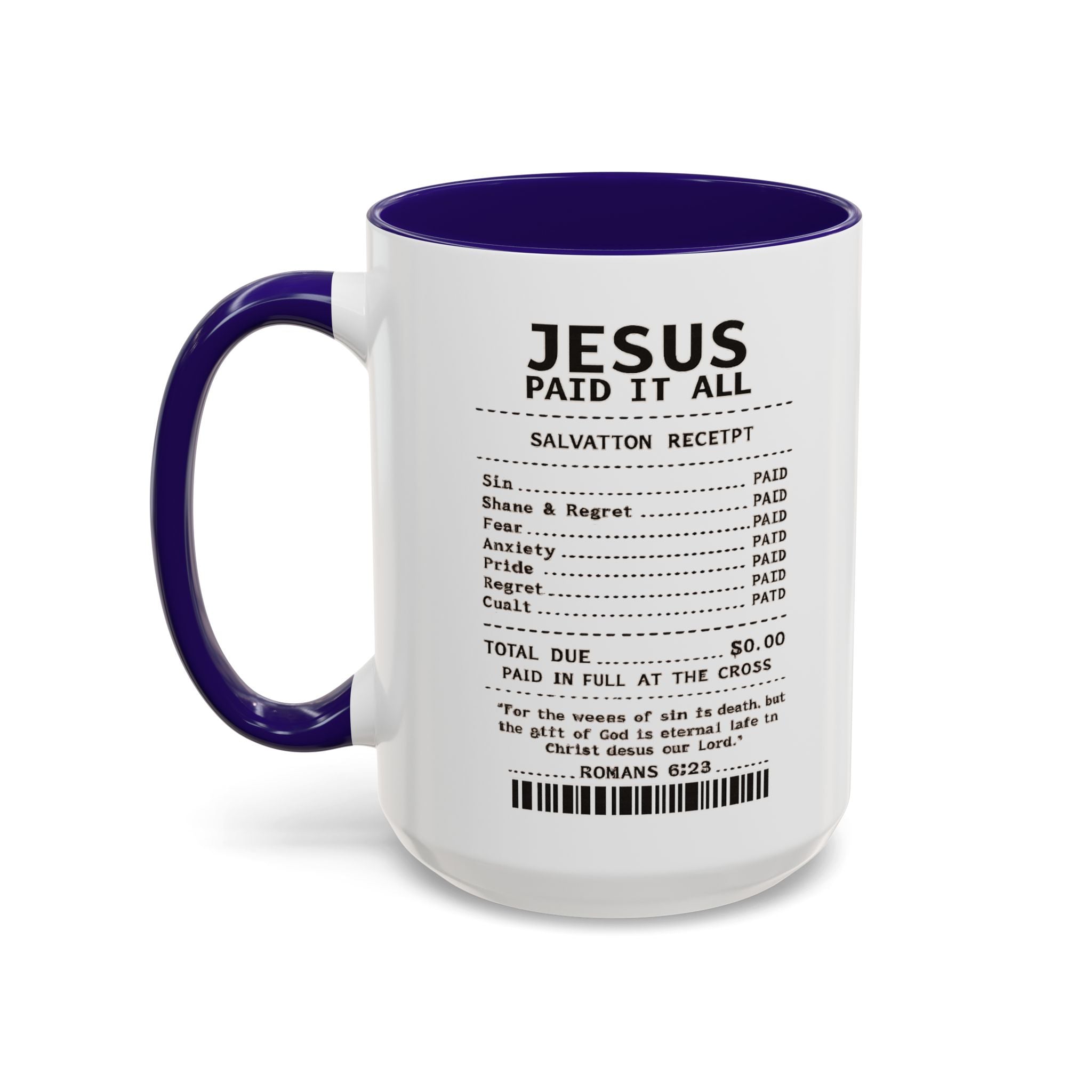 Jesus Paid It All — 11oz/15oz Coffee Cup with Scripture Quotes