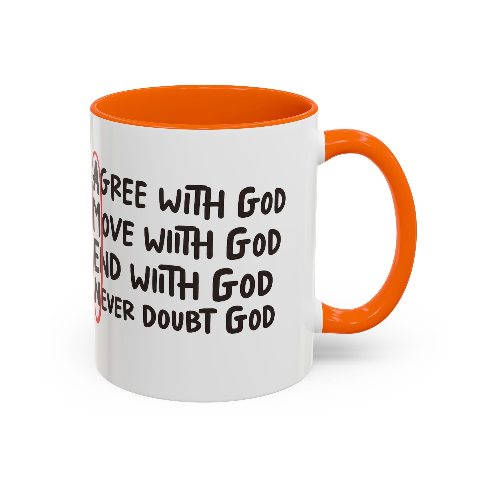 Amen Coffee Mug – Christian Faith Mug with 'Agree, Move, End, Never Doubt God' Design