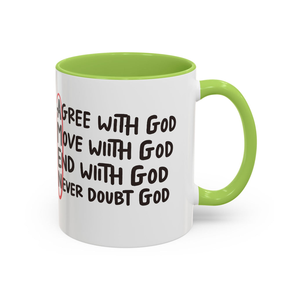 Amen Coffee Mug – Christian Faith Mug with 'Agree, Move, End, Never Doubt God' Design