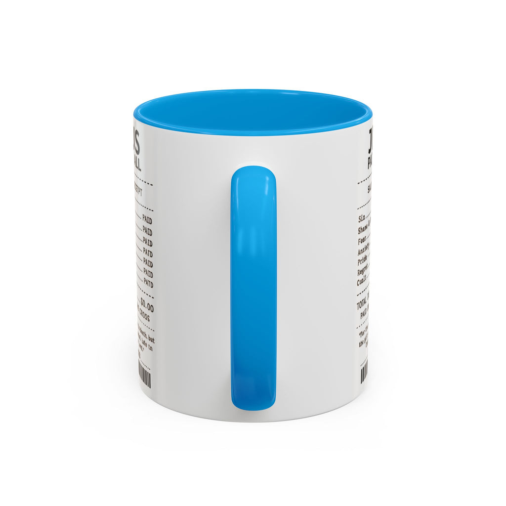 Jesus Paid It All — 11oz/15oz Coffee Cup with Scripture Quotes