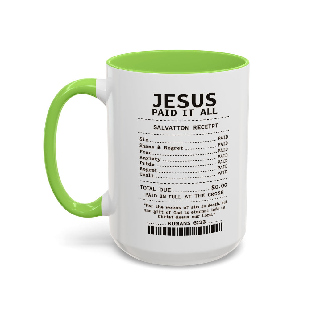Jesus Paid It All — 11oz/15oz Coffee Cup with Scripture Quotes