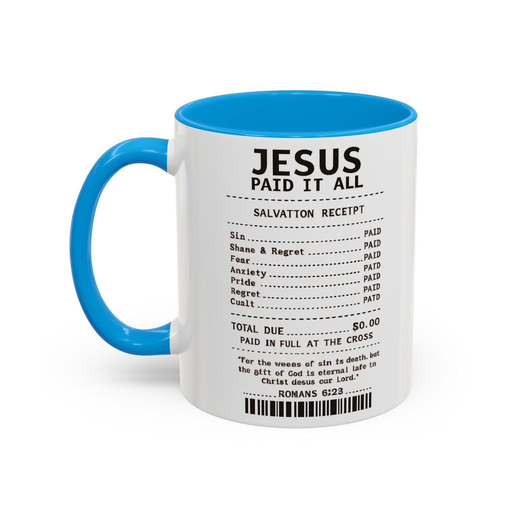 Jesus Paid It All — 11oz/15oz Coffee Cup with Scripture Quotes