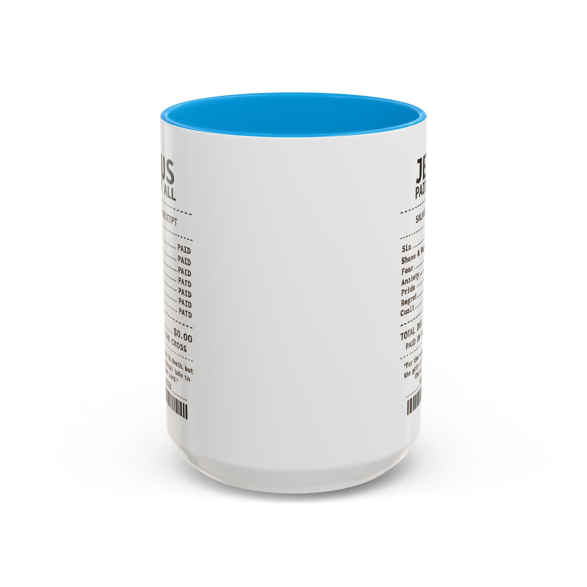 Jesus Paid It All — 11oz/15oz Coffee Cup with Scripture Quotes