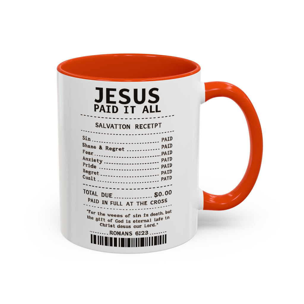 Jesus Paid It All — 11oz/15oz Coffee Cup with Scripture Quotes