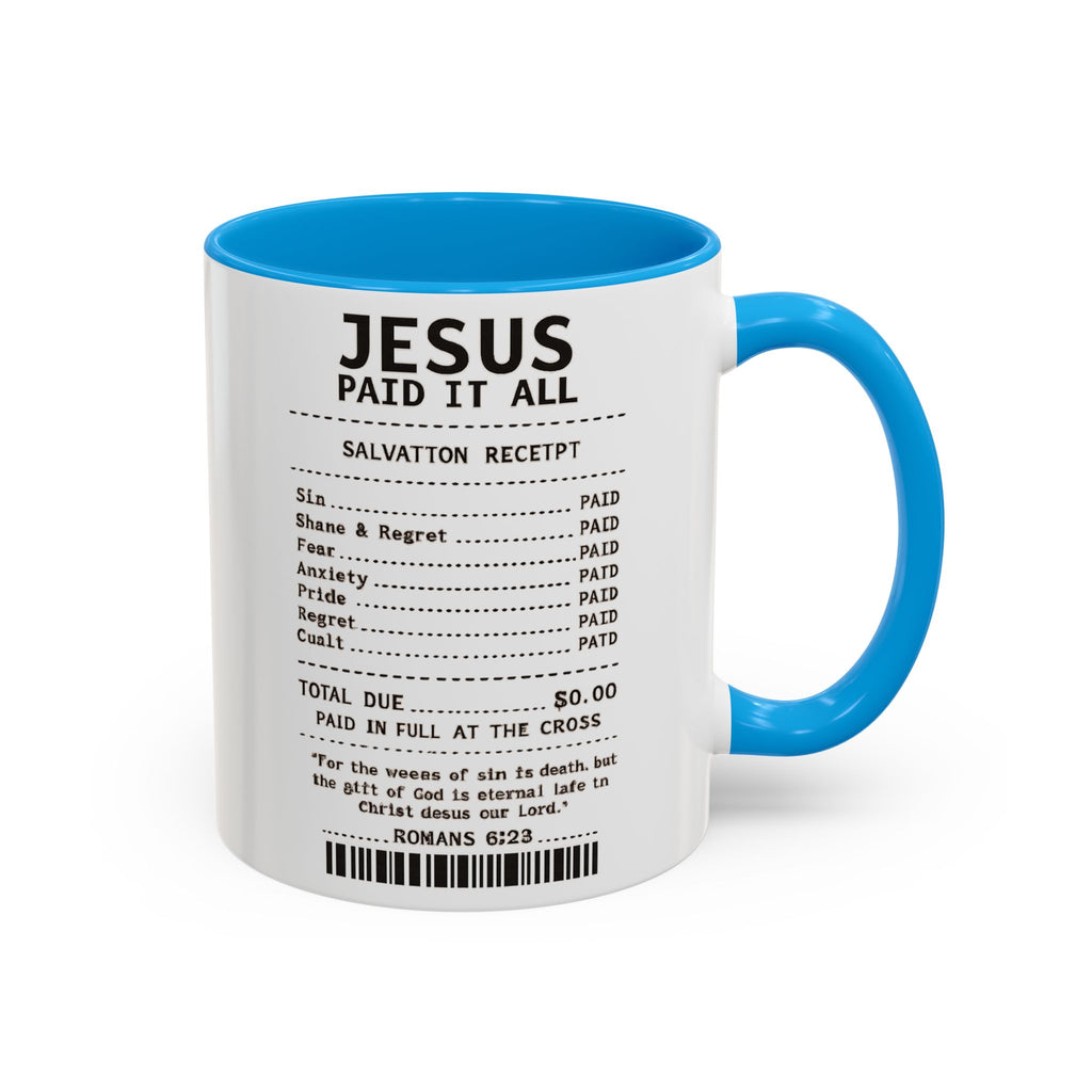 Jesus Paid It All — 11oz/15oz Coffee Cup with Scripture Quotes