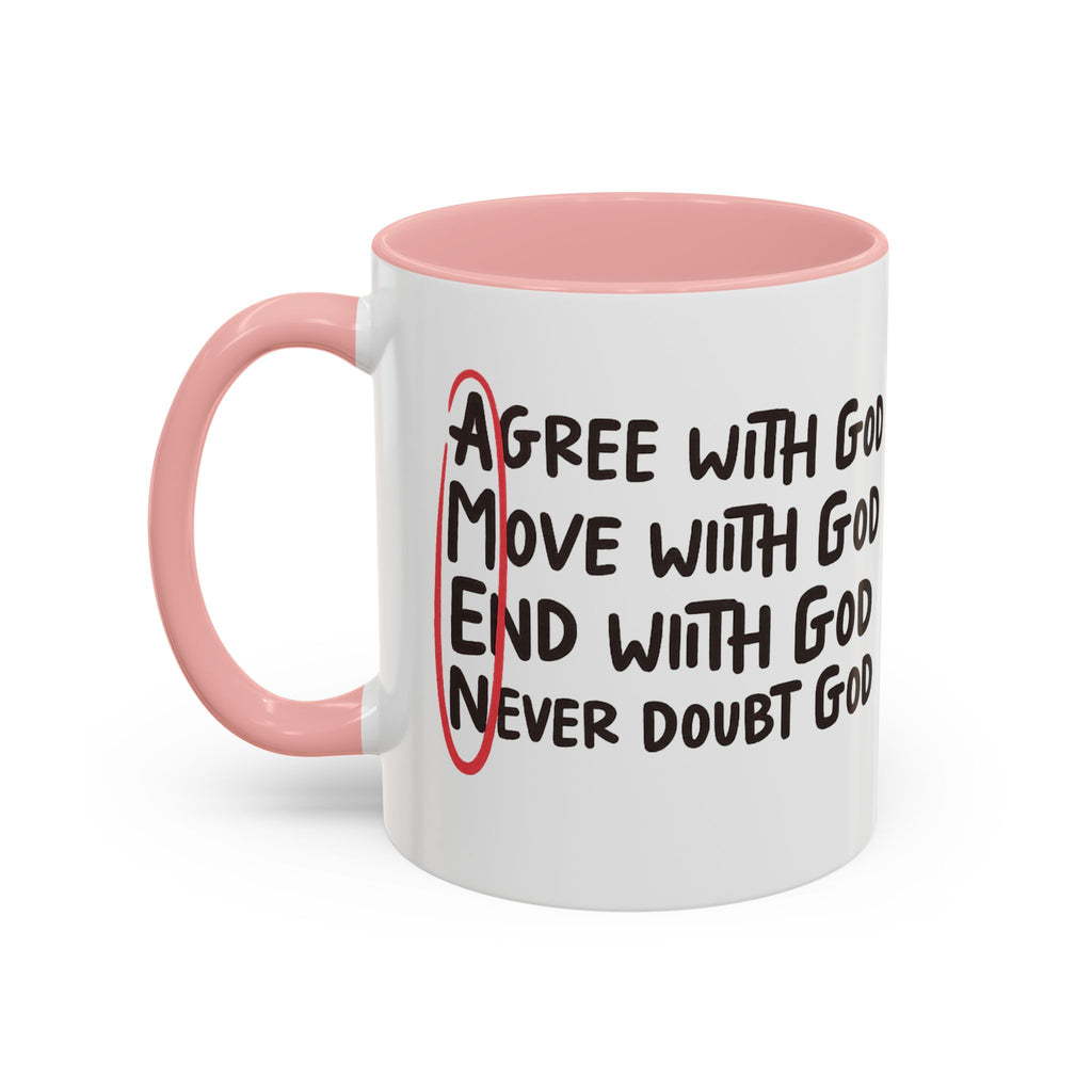 Amen Coffee Mug – Christian Faith Mug with 'Agree, Move, End, Never Doubt God' Design