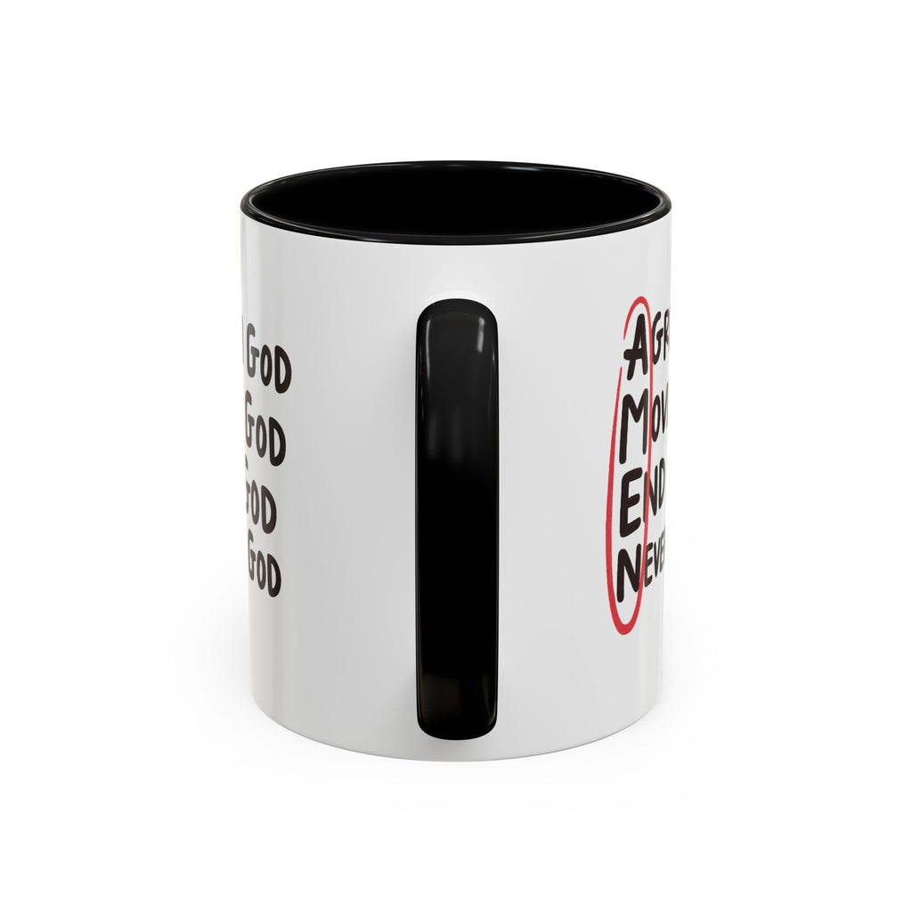 Amen Coffee Mug – Christian Faith Mug with 'Agree, Move, End, Never Doubt God' Design