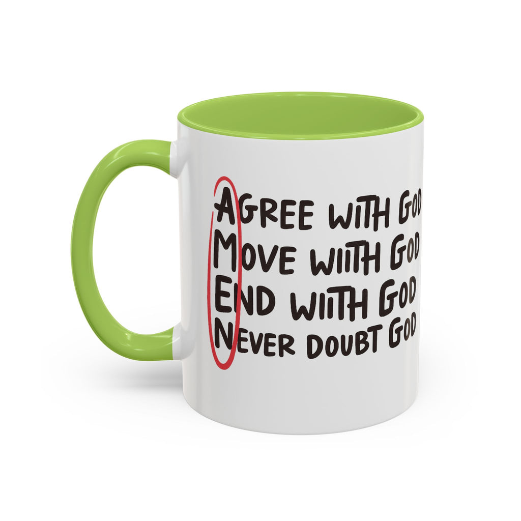 Amen Coffee Mug – Christian Faith Mug with 'Agree, Move, End, Never Doubt God' Design