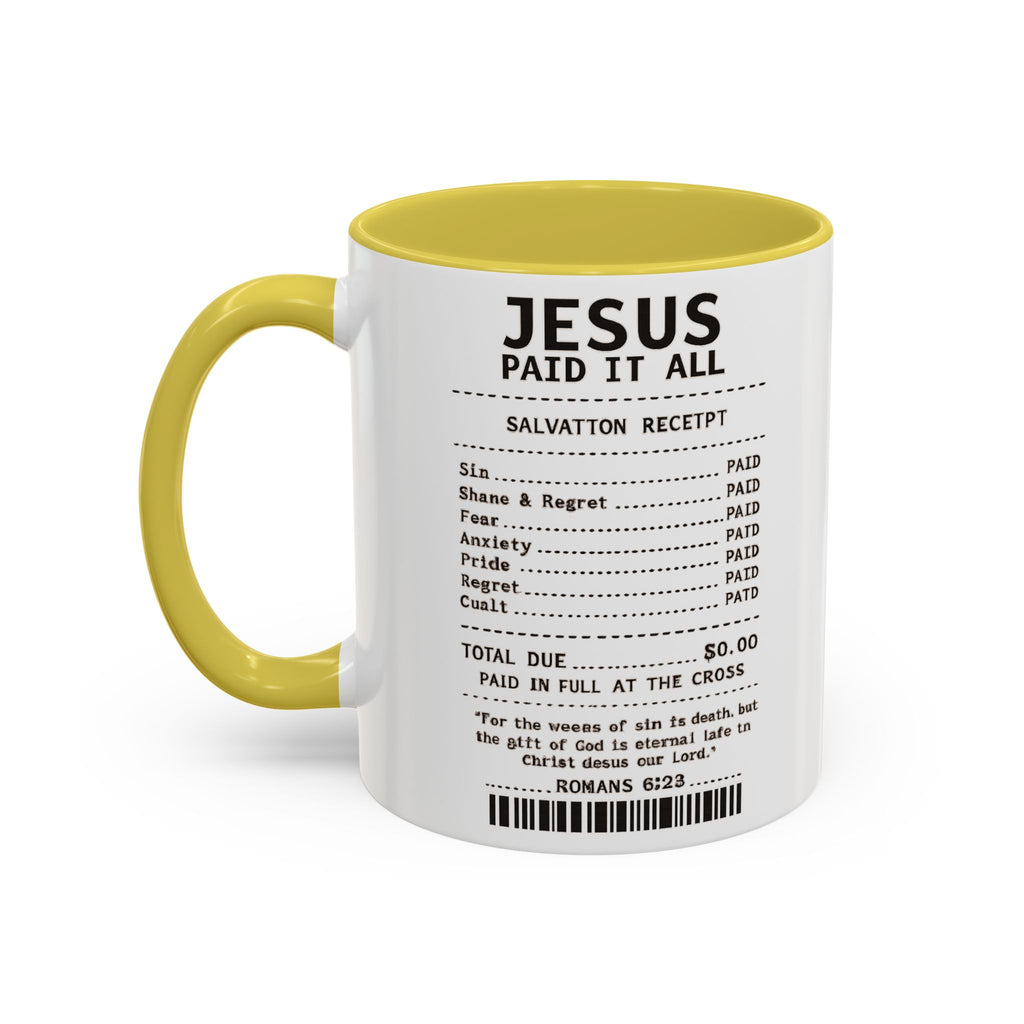 Jesus Paid It All — 11oz/15oz Coffee Cup with Scripture Quotes