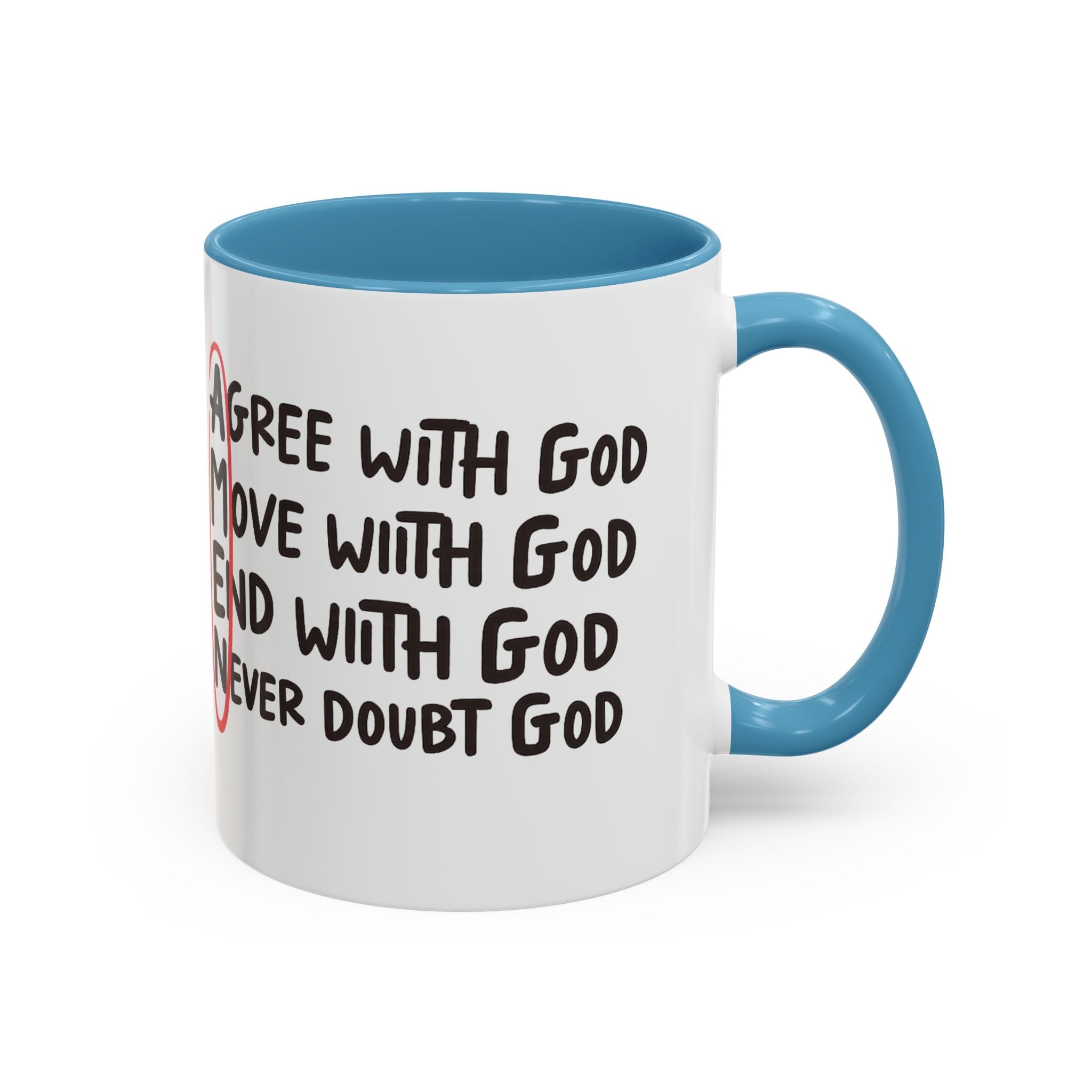 Amen Coffee Mug – Christian Faith Mug with 'Agree, Move, End, Never Doubt God' Design
