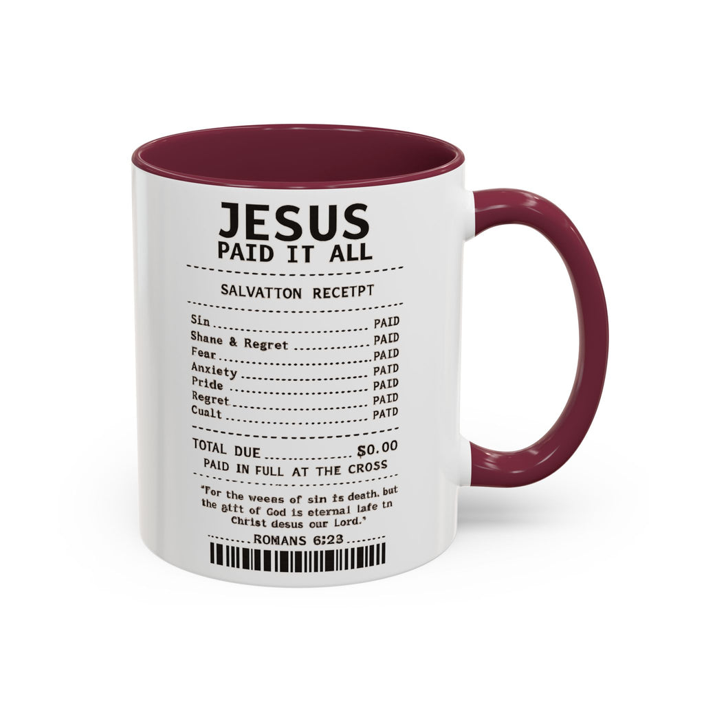 Jesus Paid It All — 11oz/15oz Coffee Cup with Scripture Quotes