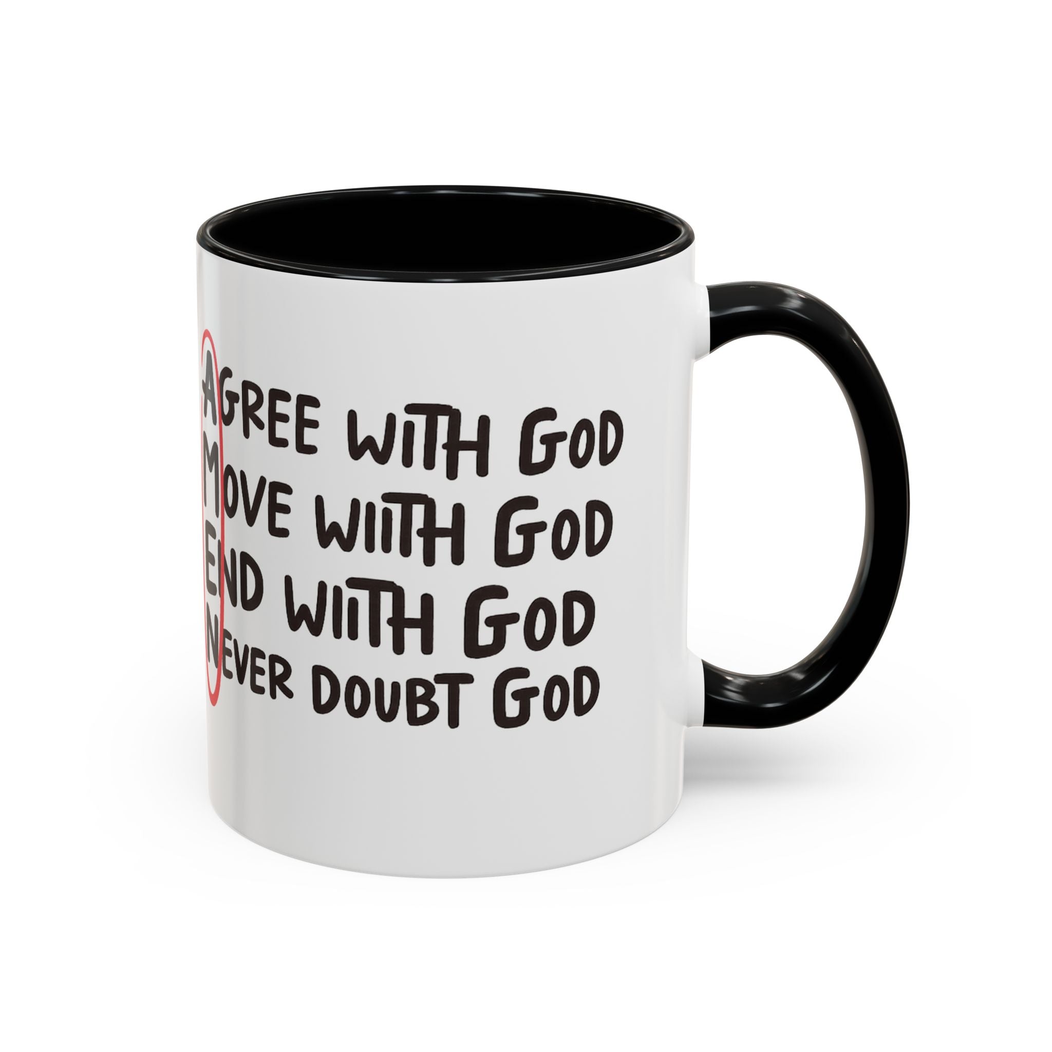 Amen Coffee Mug – Christian Faith Mug with 'Agree, Move, End, Never Doubt God' Design