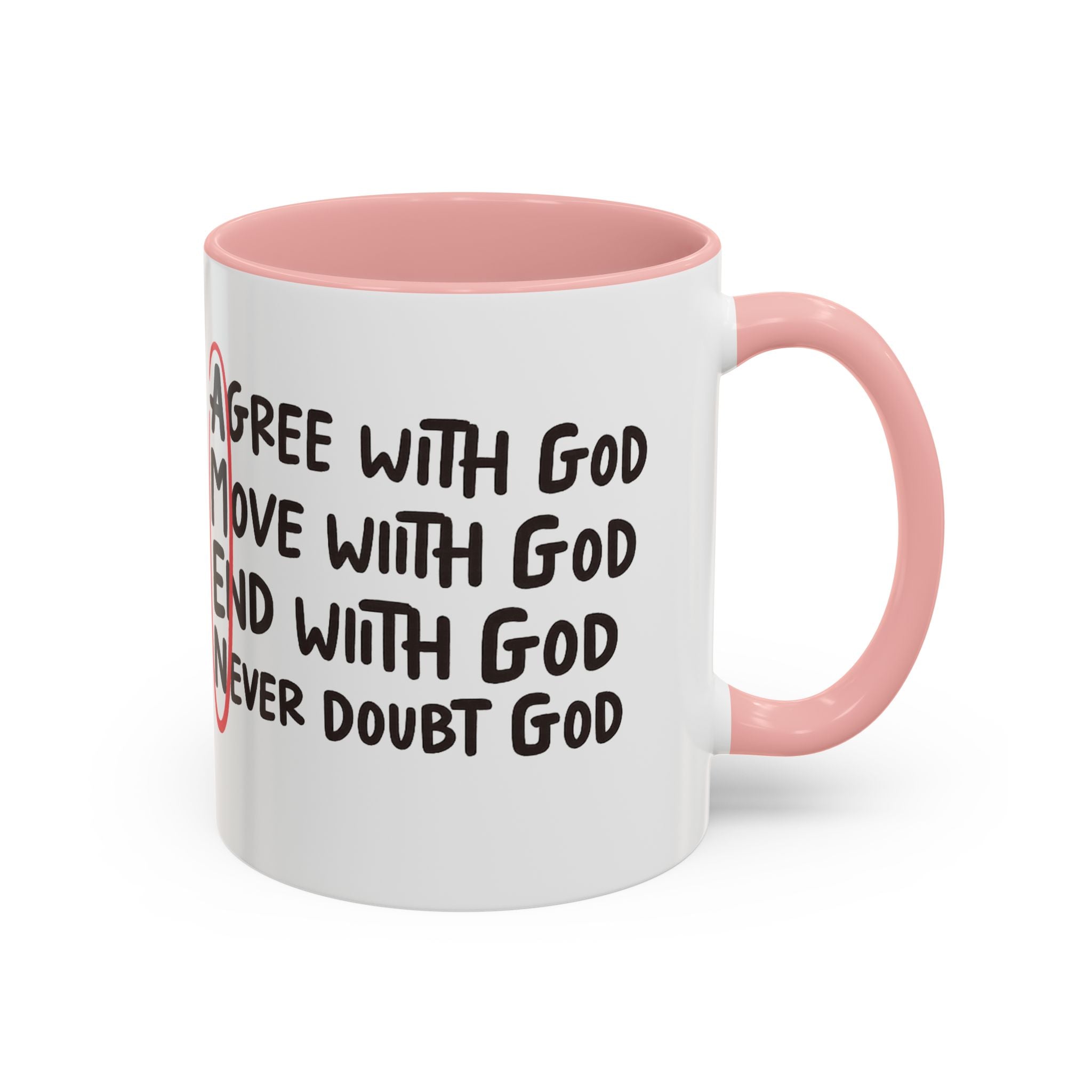Amen Coffee Mug – Christian Faith Mug with 'Agree, Move, End, Never Doubt God' Design