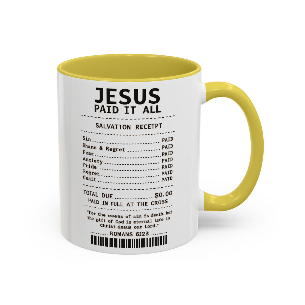 Jesus Paid It All — 11oz/15oz Coffee Cup with Scripture Quotes