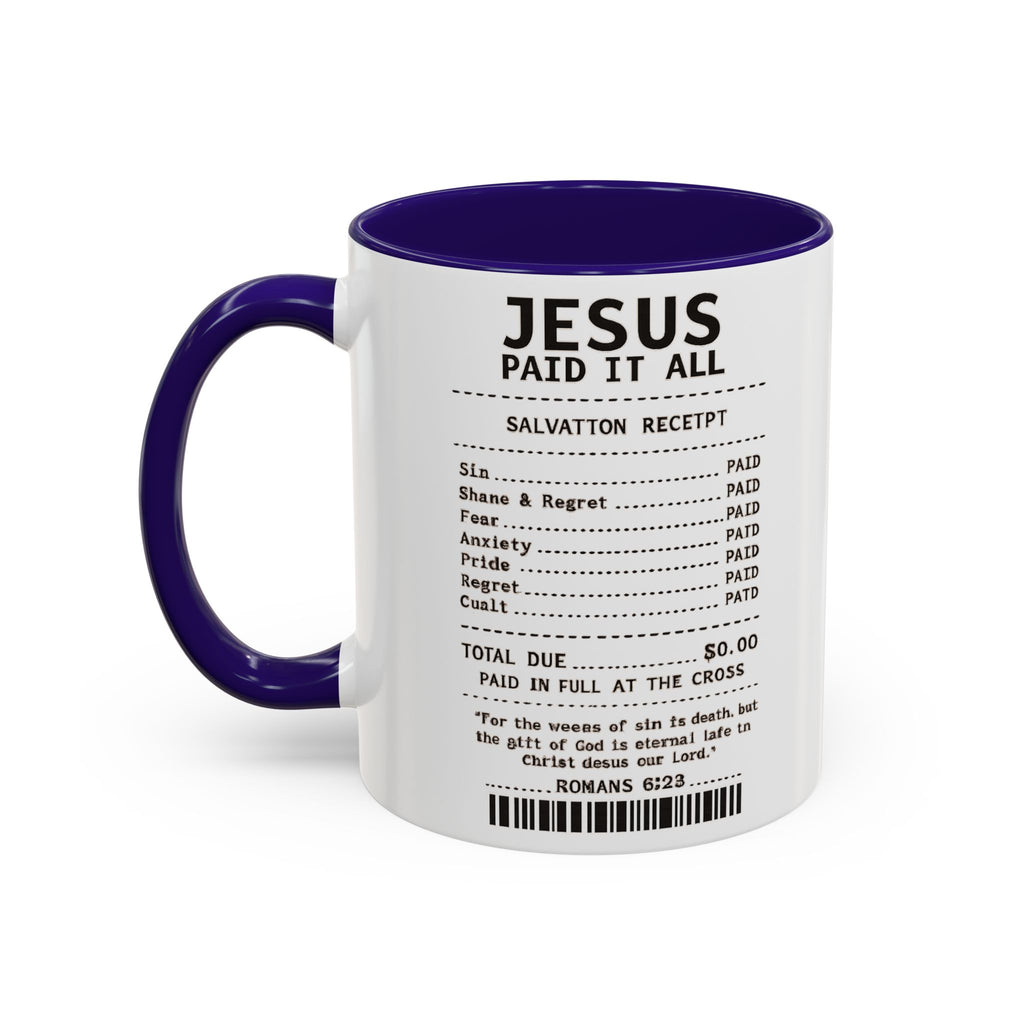 Jesus Paid It All — 11oz/15oz Coffee Cup with Scripture Quotes