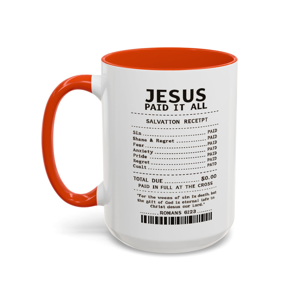 Jesus Paid It All — 11oz/15oz Coffee Cup with Scripture Quotes
